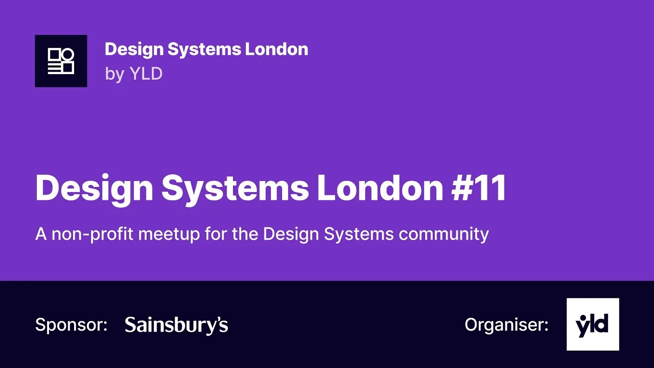 Design Systems London#11 - Full meetup recording