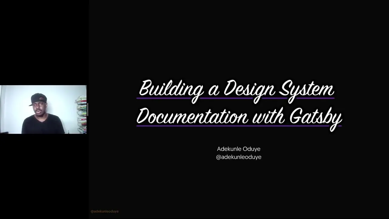 Building a Design System Documentation with Gatsby, with Adekunle Oduye