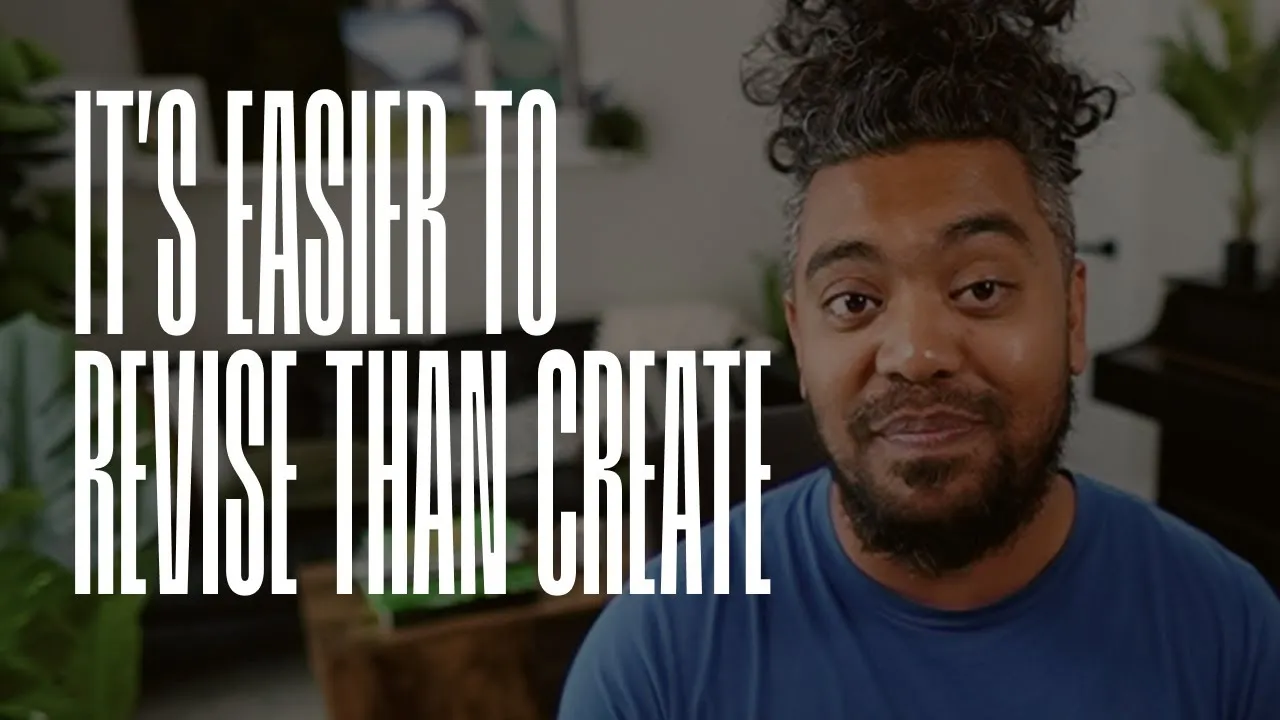 It's Easier to Revise than Create